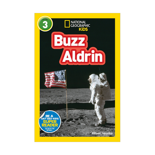 National Geographic Kids Readers Level 3 : Buzz Aldrin
