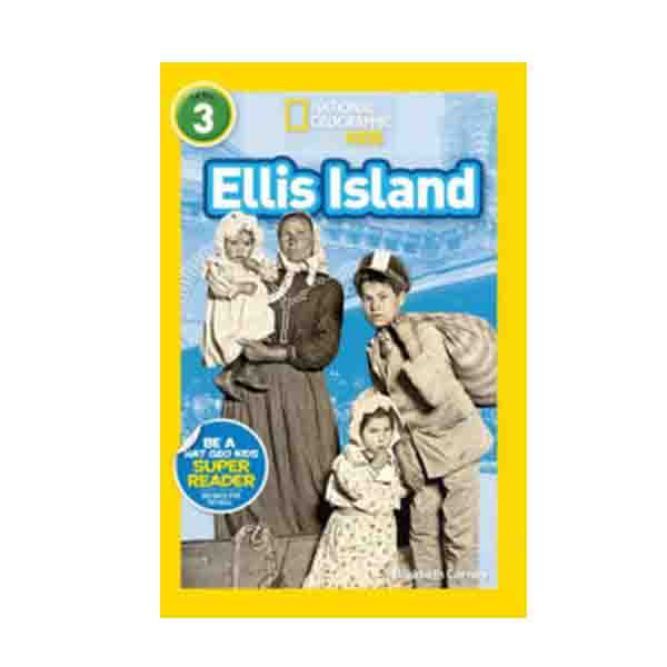 National Geographic Kids Readers Level 3 : Ellis Island