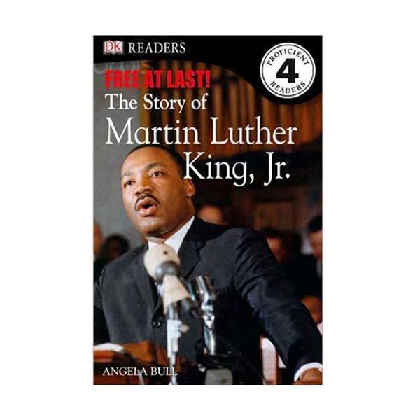 DK Readers Level 4: Free at Last: The Story of Martin Luther King, Jr.