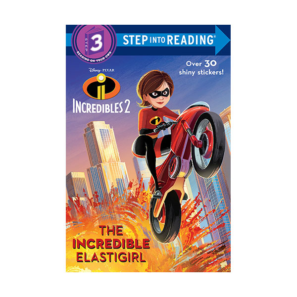 Step into Reading 3 : The Incredible Elastigirl