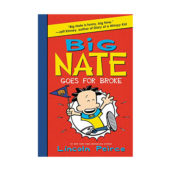 Big Nate #04 : Goes for Broke (Paperback)