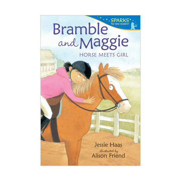 Candlewick Sparks : Bramble and Maggie : Horse Meets Girl (Paperback)