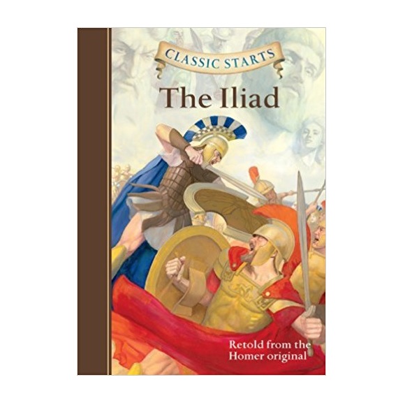 Classic Starts : The Iliad (Hardcover)