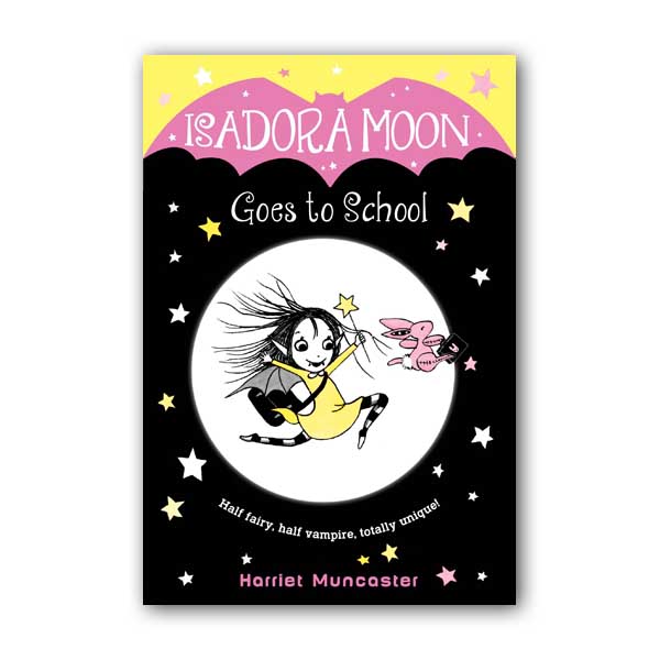 Isadora Moon (1) Goes to School (이사도라 문, 학교에 가다) (paperback) (US)