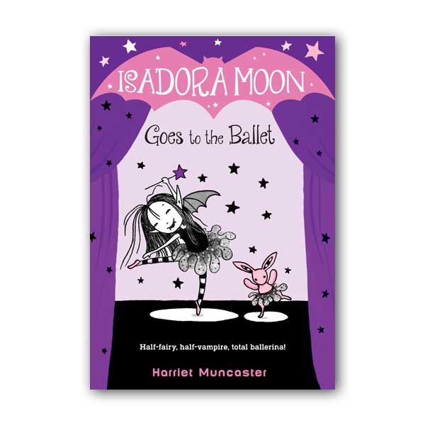 Isadora Moon (3) Goes to the Ballet (이사도라 문, 발레 공연을 보다) (paperback) (US)