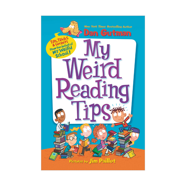 My Weird Reading Tips : Tips, Tricks & Secrets from the Author of My Weird School (Paperback)