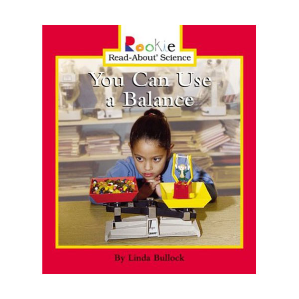 Rookie Read About Science : You Can Use a Balance (Paperback)