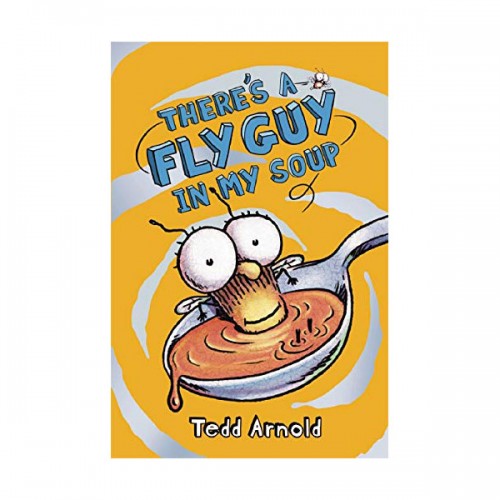 ö  #12 : There's a Fly Guy in My Soup (Hardcover)
