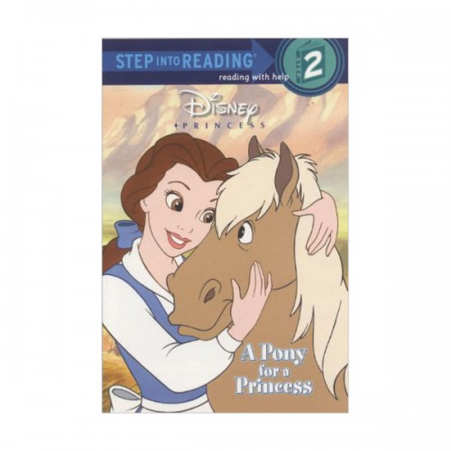 Step into Reading 2 : Disney Princess : A Pony for a Princess