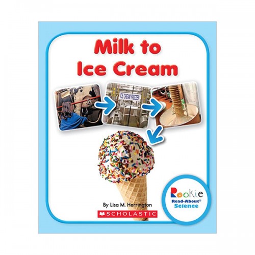 Rookie Read About Science : Milk to Ice Cream (Paperback)