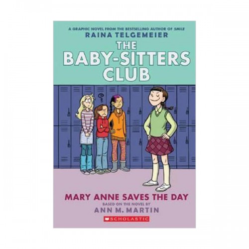 [ø] The Baby-Sitters Club Graphix #03 : Mary Anne Saves the Day (Paperback, Full-Color Edition)