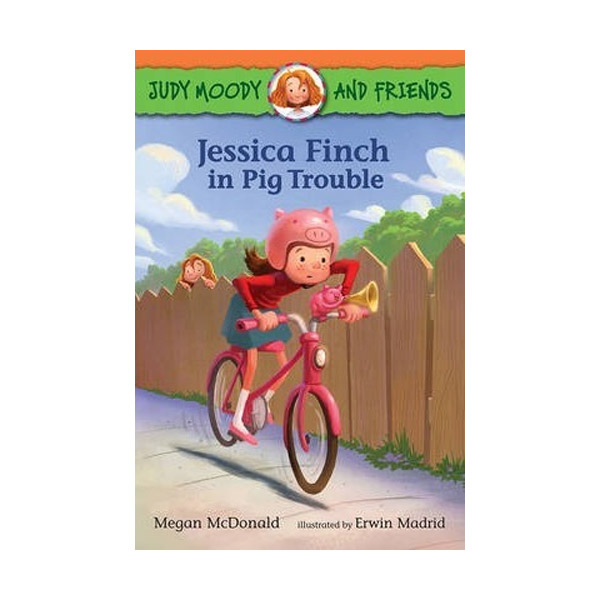 Judy Moody and Friends #01 : Jessica Finch in Pig Trouble