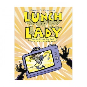 Lunch Lady #08 : Lunch Lady and the Picture Day Peril