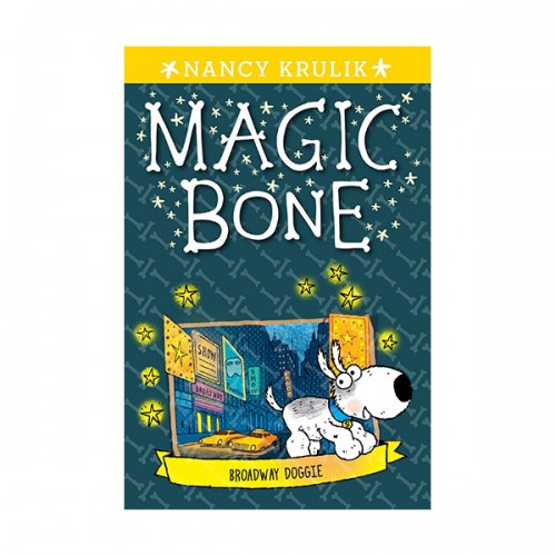 Magic Bone #10 : Broadway Doggie