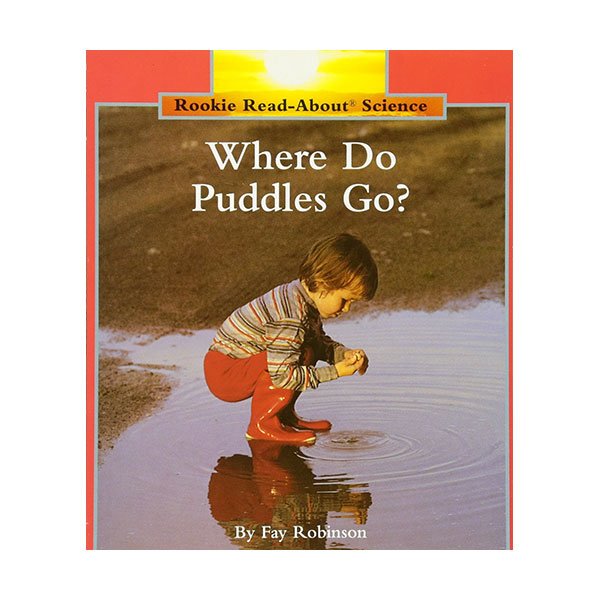 Rookie Read About Science : Where Do Puddles Go? (Paperback)