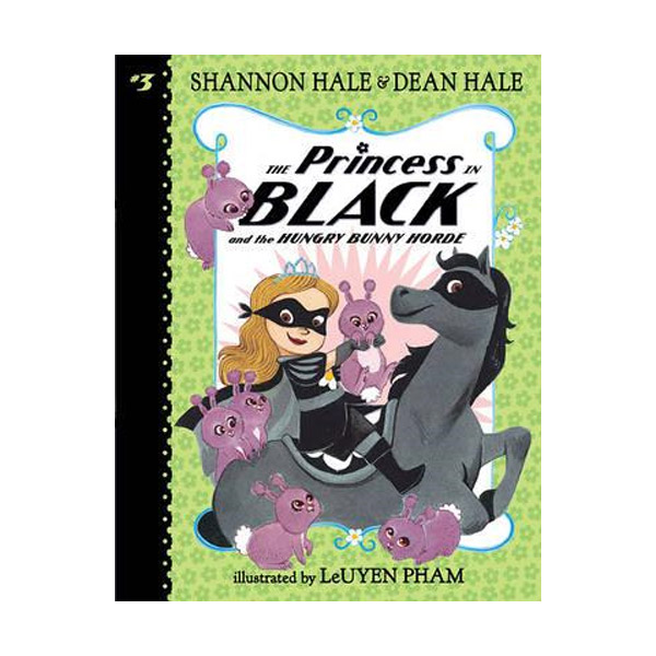 블랙 프린세스 #03 : The Princess in Black and the Hungry Bunny Horde (Paperback)