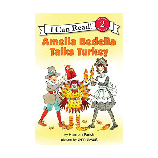 I Can Read  2 : Amelia Bedelia Talks Turkey