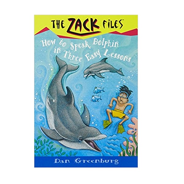 The Zack Files #11 : How to Speak Dolphin in Three Easy Lessons
