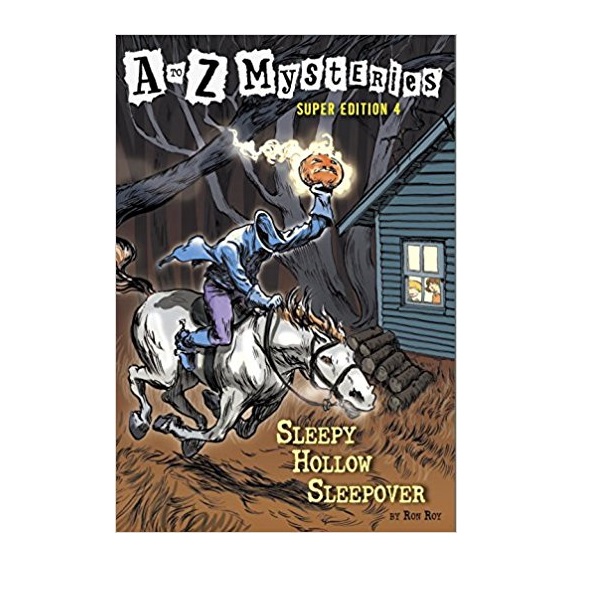 A to Z Mysteries Super Edition #04 : Sleepy Hollow Sleepover (Paperback)