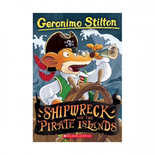 Geronimo Stilton #18 : Shipwreck On The Pirate Islands