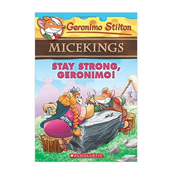 Geronimo : Micekings #04 : Stay Strong, Geronimo! (Paperback)