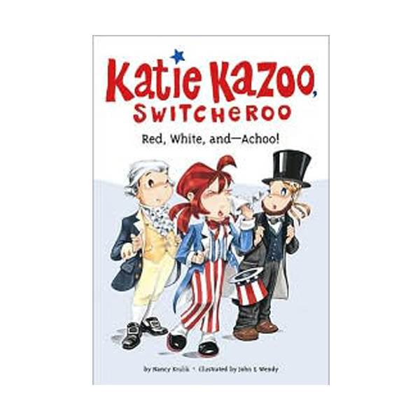 Katie Kazoo Switcheroo #33 : Red, White, and--Achoo! (Paperback)