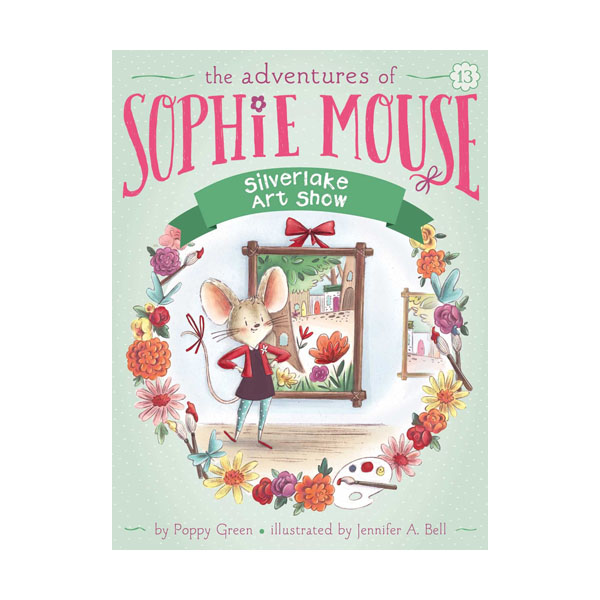 The Adventures of Sophie Mouse #13 : Silverlake Art Show