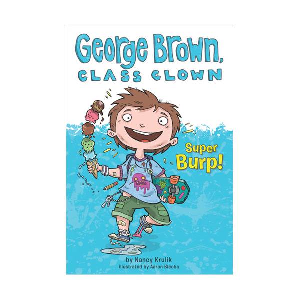 George Brown, Class Clown #01 : Super Burp!