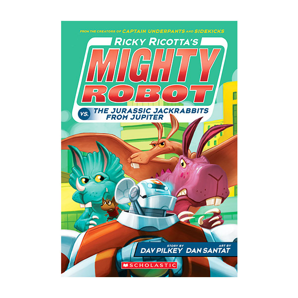 Ƽκ #05 : Ricky Ricotta's Mighty Robot vs. the Jurassic Jackrabbits from Jupiter (Paperback, Ǯ÷)