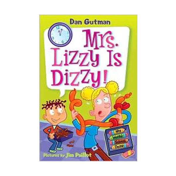 My Weird School Daze #09 : Mrs. Lizzy Is Dizzy!