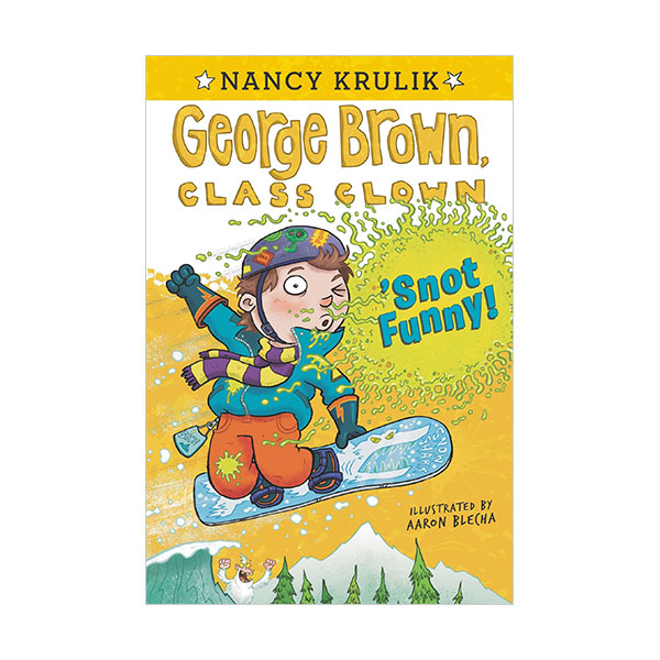 George Brown, Class Clown #14 : 'Snot Funny (Paperback)