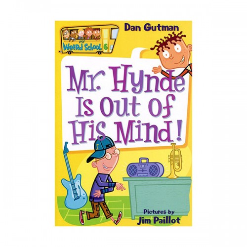 My Weird School #06 : Mr. Hynde Is out of His Mind!