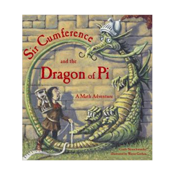 Sir Cumference and the Dragon of Pi (Paperback)