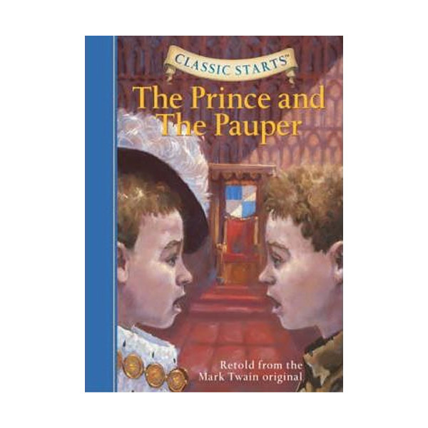 Classic Starts : The Prince and the Pauper
