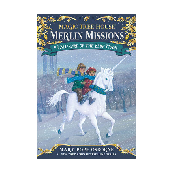 Magic Tree House Merlin Missions #08 : Blizzard of the Blue Moon