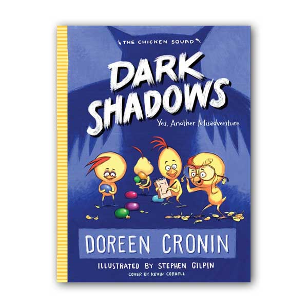 The Chicken Squad #04 : Dark Shadows : Yes, Another Misadventure