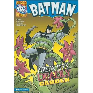 DC Super Heroes : Batman : Poison Ivy's Deadly Garden (Paperback)