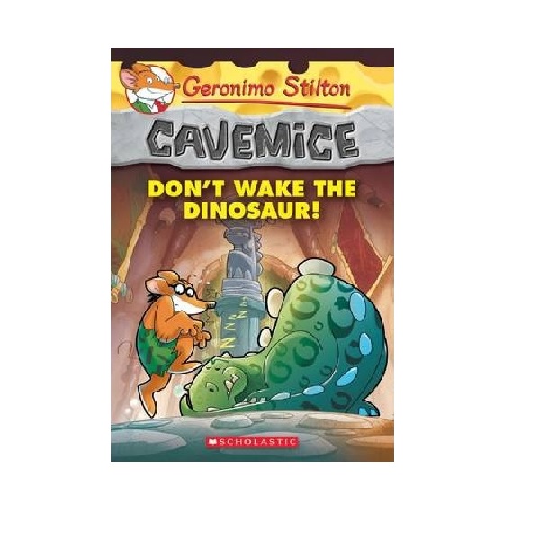 Geronimo : Cavemice #06 : Don't Wake the Dinosaur! (Paperback)