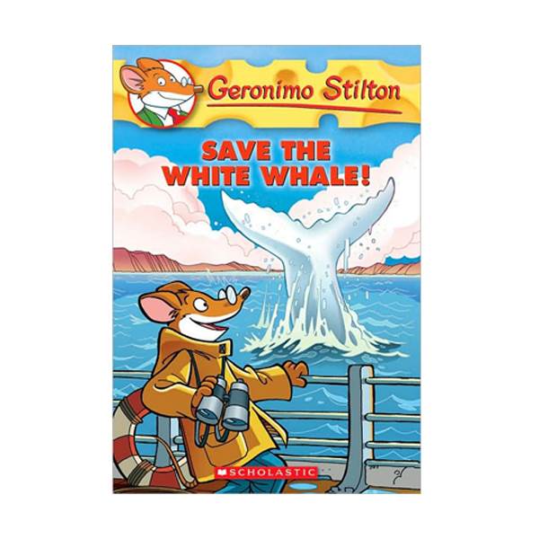 Geronimo Stilton #45 : Save the White Whale!