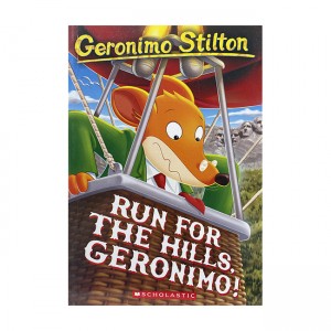 Geronimo Stilton #47 : Run for the Hills, Geronimo! (Paperback)