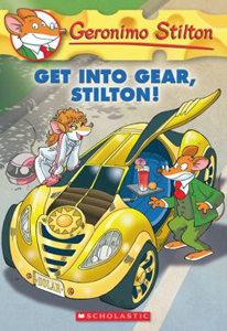 Geronimo Stilton #54 : Get Into Gear, Stilton!