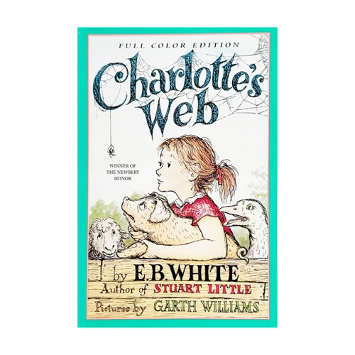 [1953 뉴베리] Charlotte's Web : 샬롯의 거미줄 (Paperback, Full Color)