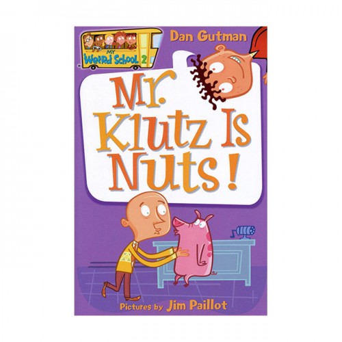 My Weird School Series #2 : Mr. Klutz Is Nuts! (Paperback)