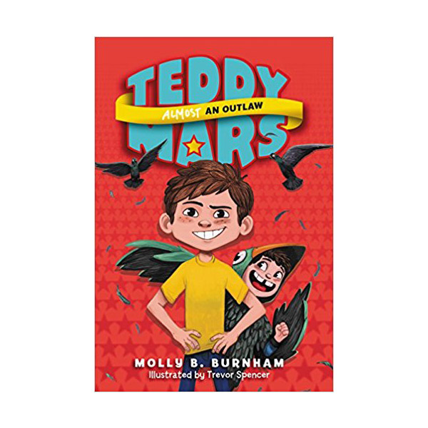 Teddy Mars Book #03 : Almost an Outlaw (Paperback)
