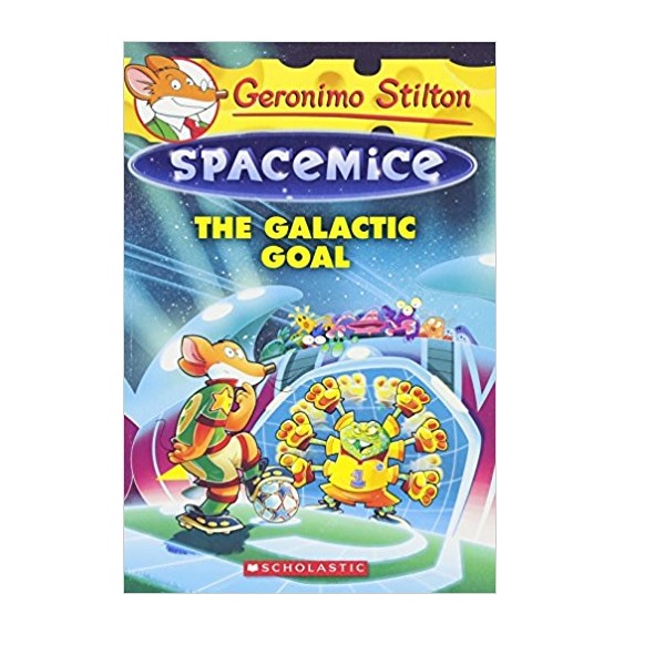 Geronimo : Spacemice #04 : The Galactic Goal (Paperback)