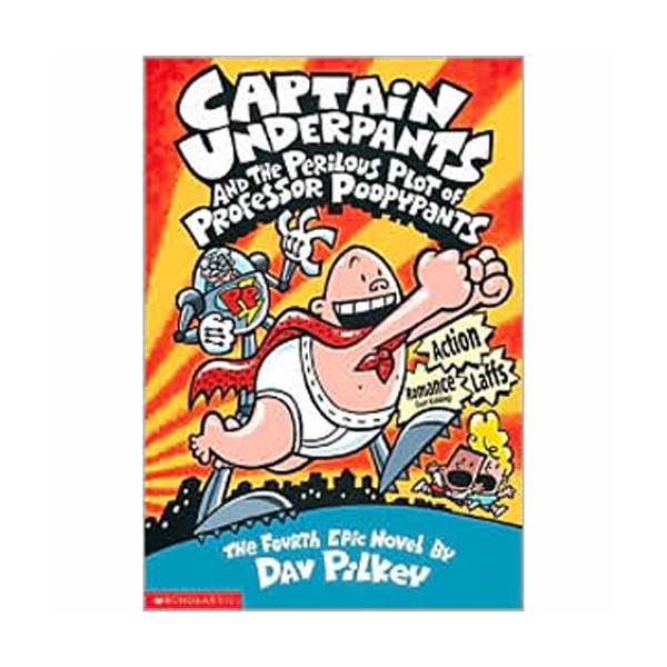  #04 : Captain Underpants and the Perilous Plot of Professor Poopypants (Paperback)