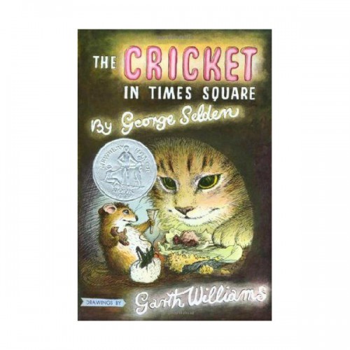 [1961 뉴베리] Chester Cricket and His Friends #01 : The Cricket in Times Square (Paperback)
