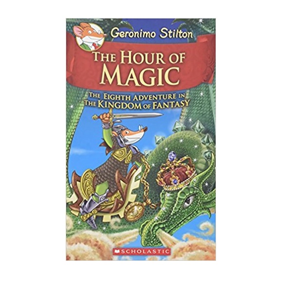 Geronimo : Kingdom of Fantasy #08 : The Hour of Magic