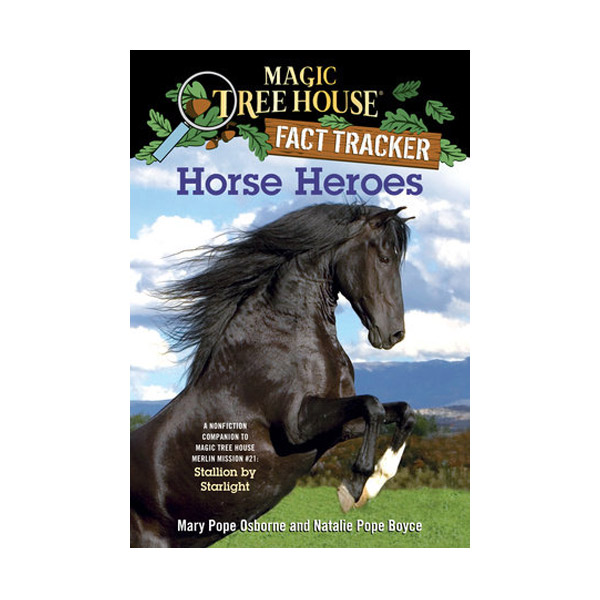 Magic Tree House Fact Tracker #27 : Horse Heroes