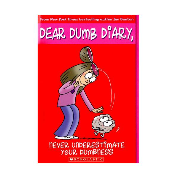 Dear Dumb Diary  #07 : Never Underestimate Your Dumbness (Paperback)